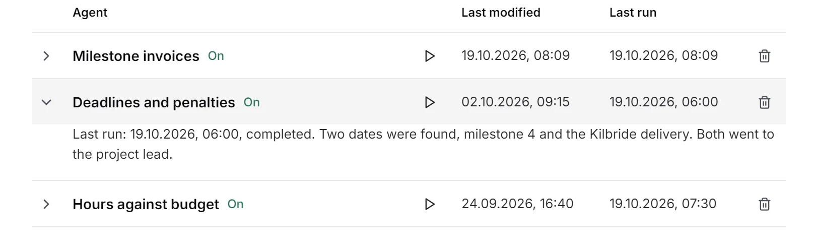 The agent “Deadlines and penalties” opened in the agent list: last run 19.10.2026, 06:00. Two dates were found, milestone 4 and the Kilbride delivery. Both went to the project lead.