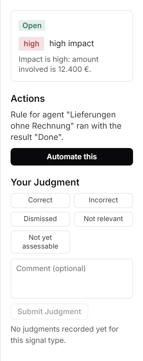 Die rechte Spalte eines Signals: Status und Auswirkung, die Aktionen, der Knopf zum Automatisieren und die fünf Urteile mit Kommentarfeld.